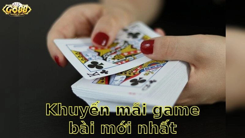 Khuyến Mãi Game Bài Mới Nhất – Nhận Ngay Ưu Đãi Hấp Dẫn 2025